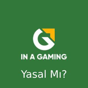 inagaming yasal mı